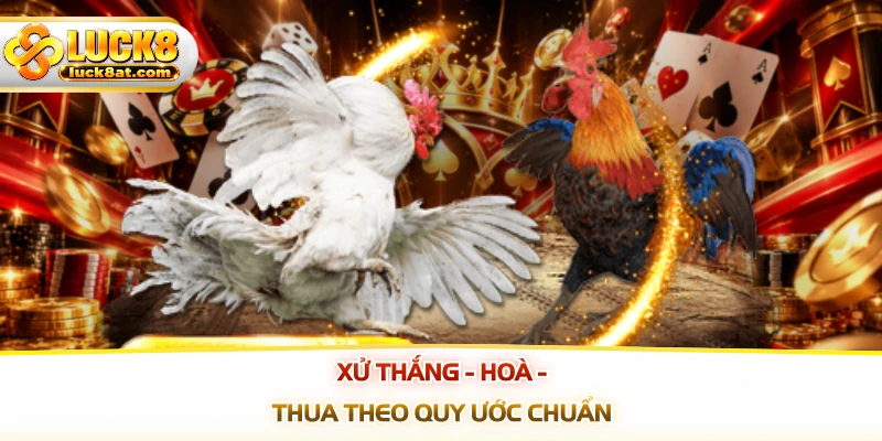 Xử thắng - hoà - thua theo quy ước chuẩn